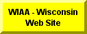Click Here For WIAA Wisconsin Web Site