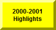 Click Here To Go To 2000-2001 Highlights