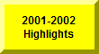 Click Here To Go To 2001-2002 Highlights