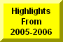 Click Here To Go To Highlights Of 2005-2006