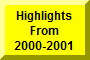 Click Here To Go To Highlights Of 2000-2001