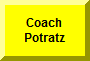 Click Here To Go To Coach Potratz Page