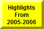 Click Here To Go To Highlights Of 2005-2006