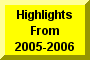 Click Here To Go To Highlights Of 2005-2006