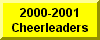 Click Here To Go To 2000-2001 Wrestling Cheerleaders Page