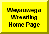 Retrn to Weyauwega Wrestling Home Page