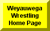Click Here To Go To Weyauwega Wrestling Home Page