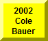 Click Here For Cole Bauer