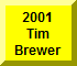 Click Here for Tim Brewer