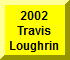 Click Here For Travis Loughrin