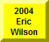 Click Here For Eric Wilson