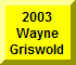 Click Here For Wayne Griswold
