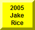 Click Here For Jake Rice