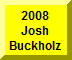 Click Here For Josh Buckholz