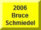 Click Here For Bruce Schmiedel