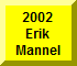Click Here For Erik Mannel